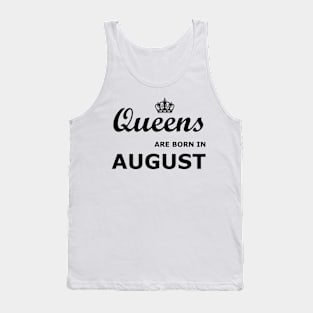 Queens are born in August Tank Top